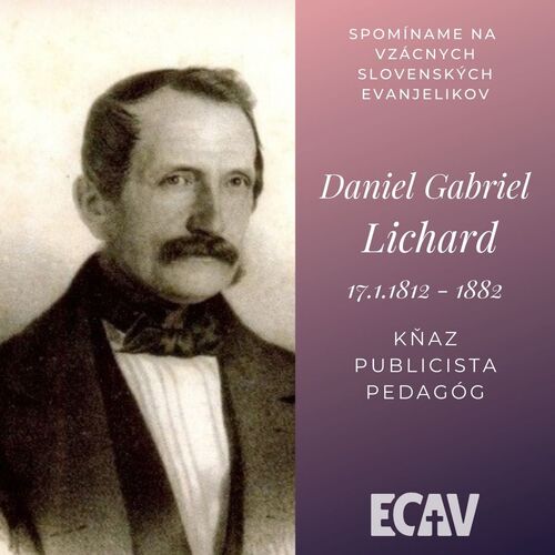 Spomíname na vzácnych evanjelikov: Daniel Gabriel Lichard