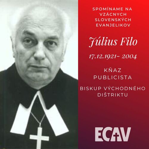 Spomíname na vzácnych evanjelikov: Július Filo