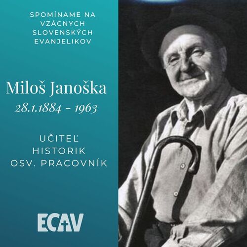 Spomíname na vzácnych evanjelikov: Miloš Janoška
