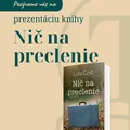 Prezentácia knihy: Nič na preclenie