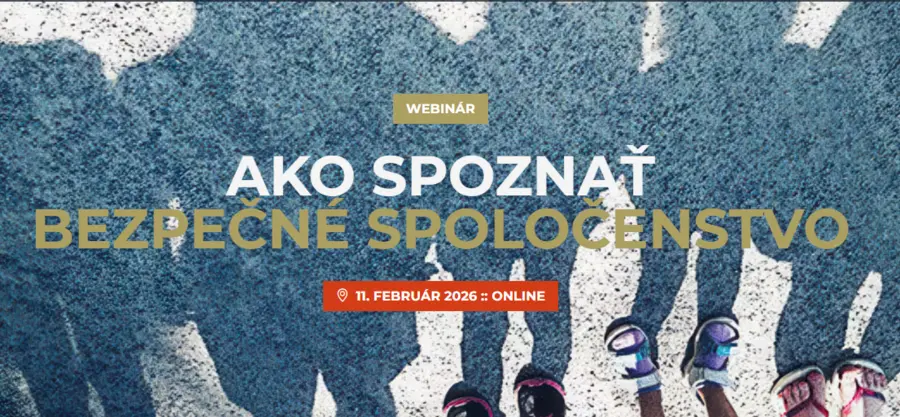 WEBINÁR: Ako spoznať bezpečné spoločenstvo