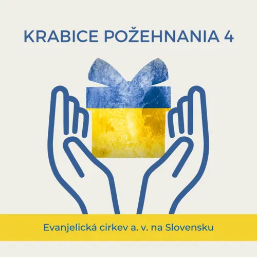 KRABICE POŽEHNANIA PRE UKRAJINU IV