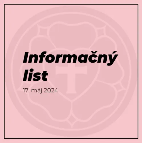 Informačný list, 17.5.2024