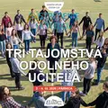 Tri tajomstvá odolného učiteľa