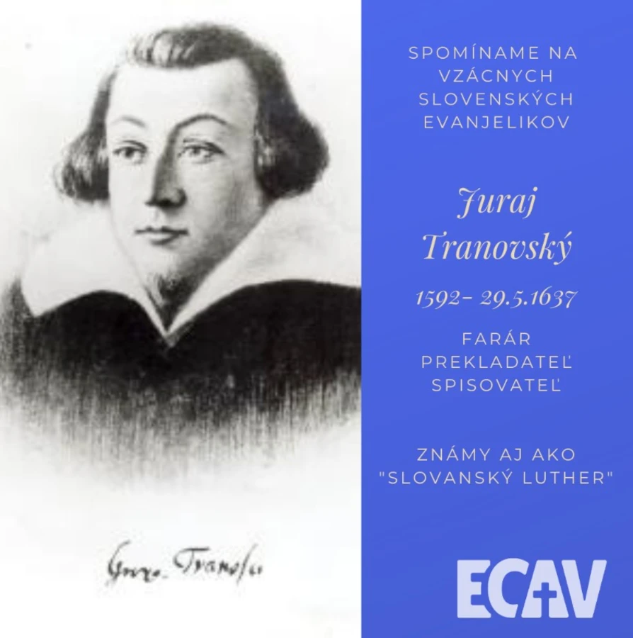 Spomíname na vzácnych evanjelikov: Juraj Tranovský