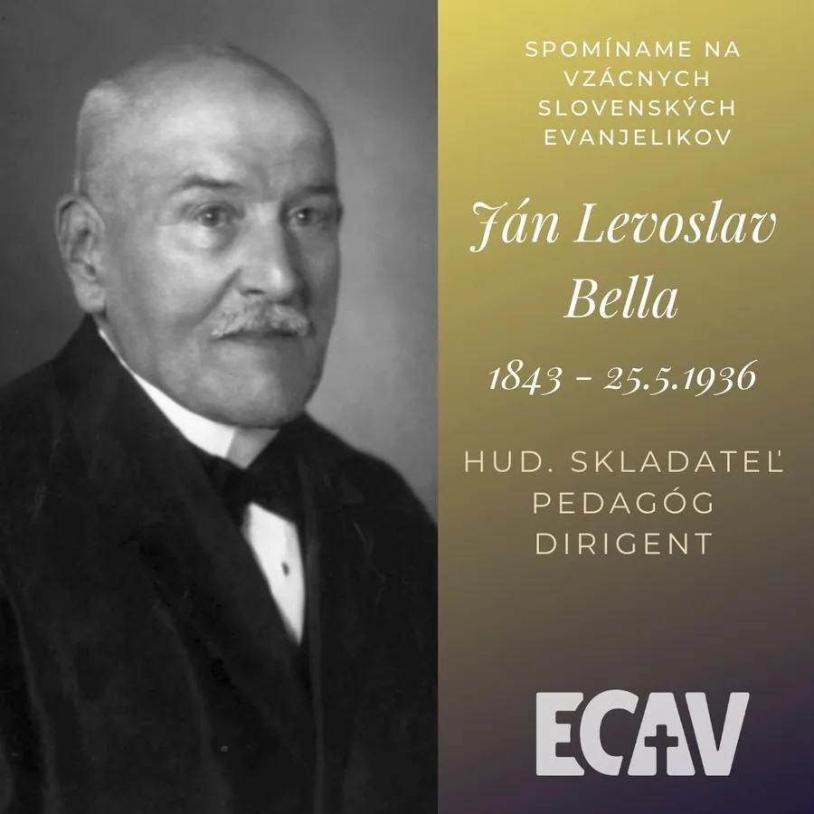 Spomíname na vzácnych evanjelikov: Ján Levoslav Bella
