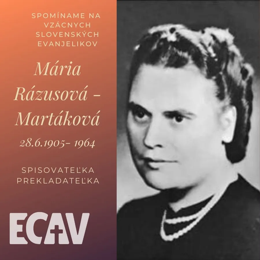 Spomíname na vzácnych evanjelikov: Mária Rázusová- Martáková