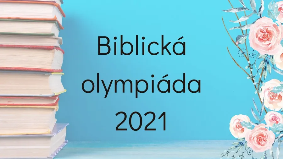 Organizačné pokyny ku konaniu celoslovenského kola biblickej olympiády z evanjelického a. v. náboženstva