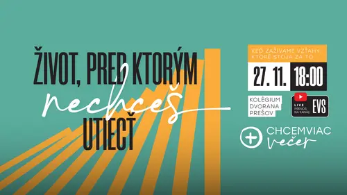 Ďalší Chcemviac večer: Keď zažívame vzťahy, ktoré stoja za to- 27.11.2021