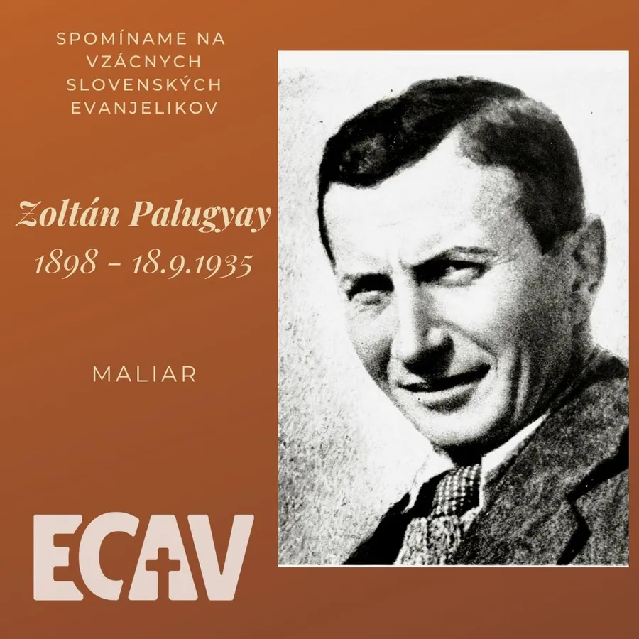 Spomíname na vzácnych evanjelikov: Zoltán Palugyay