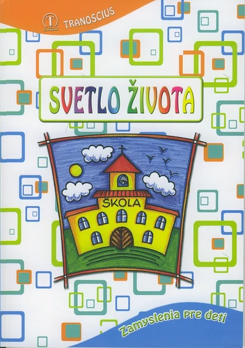 SVETLO ŽIVOTA pre naše deti