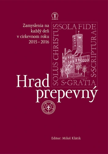 Zamyslenia na týždeň po 26. nedeli po Svätej Trojici 2016