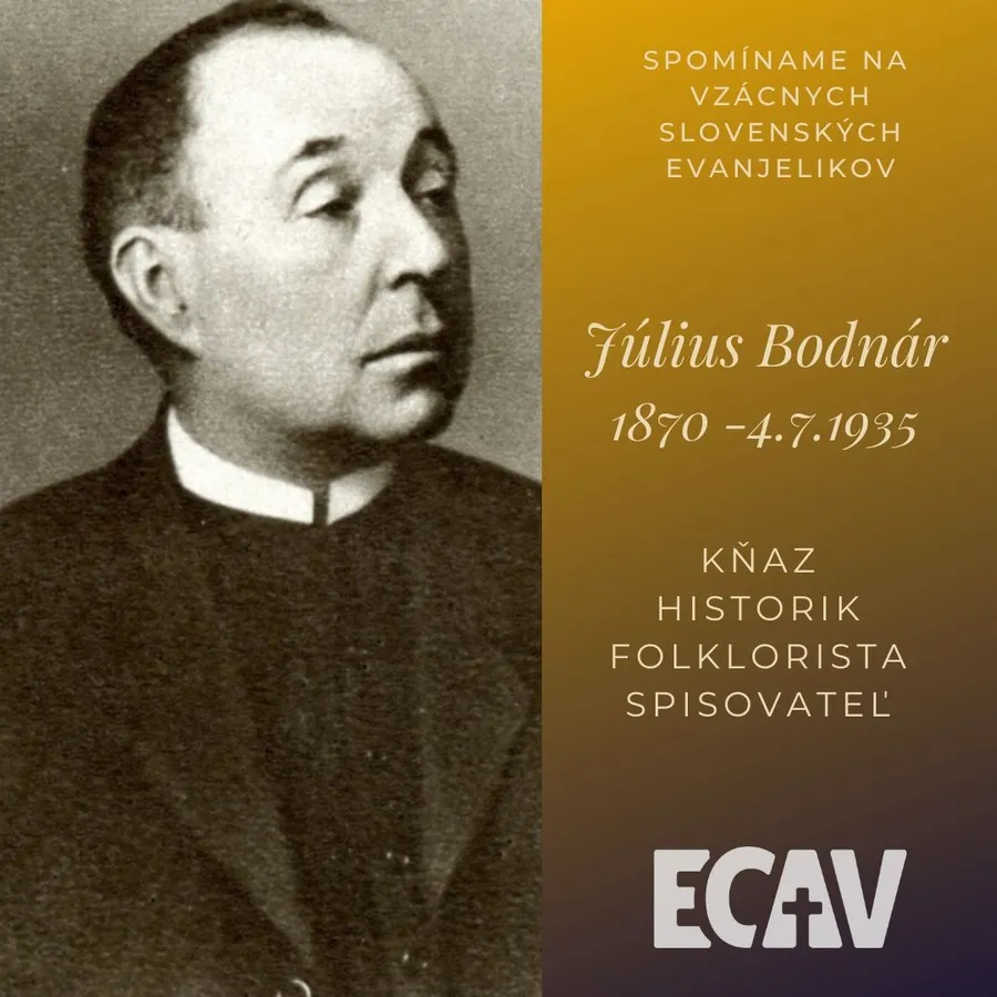 Spomíname na vzácnych evanjelikov: Július Bodnár