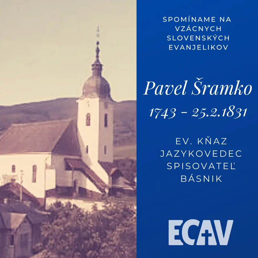 SPOMÍNAME NA VZÁCNYCH EVANJELIKOV: Pavel Šramka