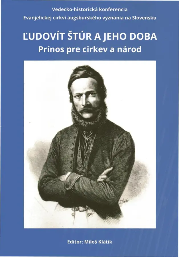 ĽUDOVÍT ŠTÚR A JEHO DOBA. Prínos pre cirkev a národ – 2. vydanie