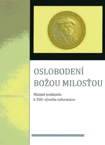 MISIJNÉ PODUJATIE OSLOBODENÍ BOŽOU MILOSŤOU