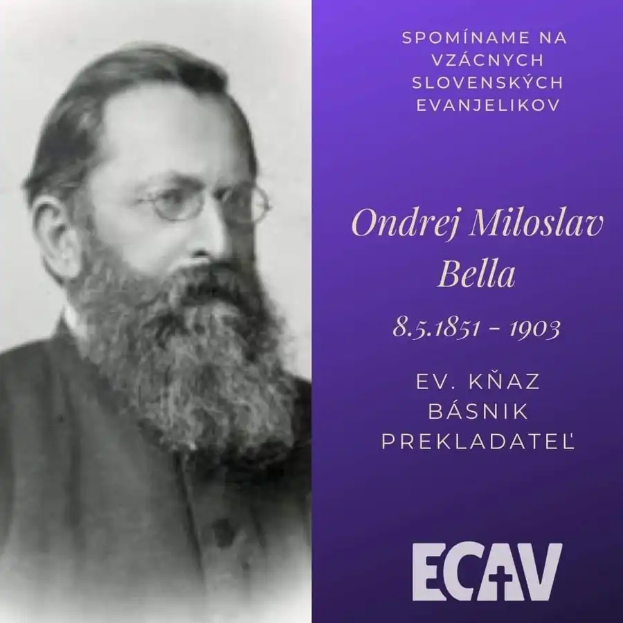 Spomíname na vzácnych evanjelikov: Ondrej Miloslav Bella