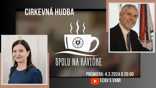 Spolu na kávičke: Cirkevná hudba