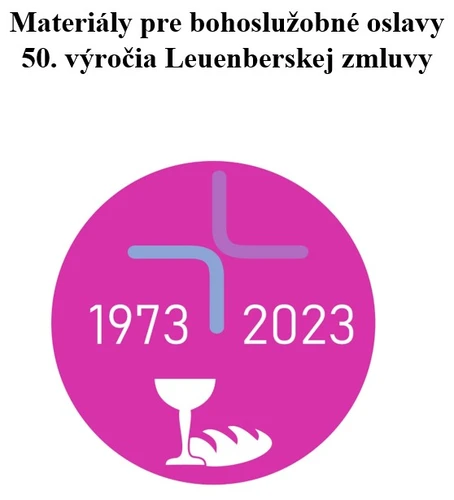 Liturgický poriadok k oslave 50. výročia Leuenberskej zmluvy