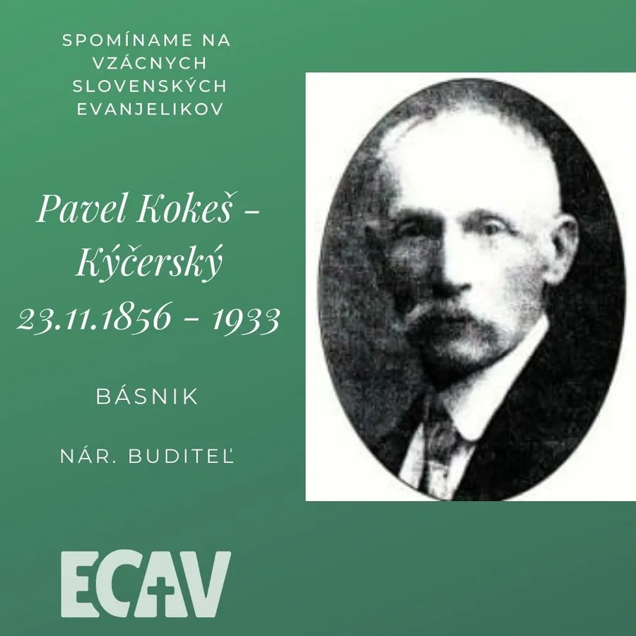 Spomíname na vzácnych evanjelikov: Pavel Kokeš- Kýčerský