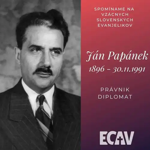 Spomíname na vzácnych evanjelikov: Ján Papánek