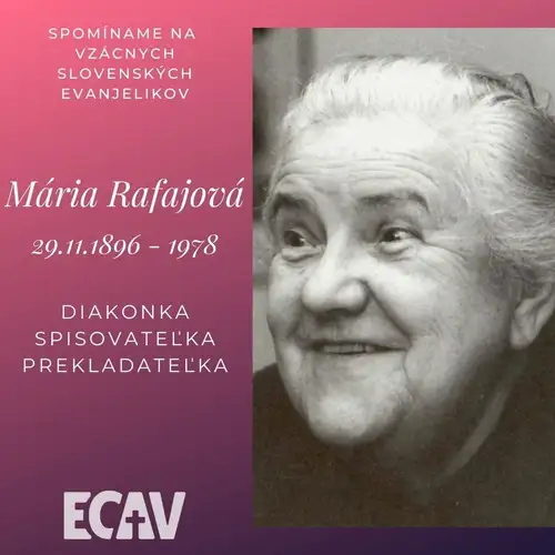 Spomíname na vzácnych evanjelikov: Marie Karla Rafajová