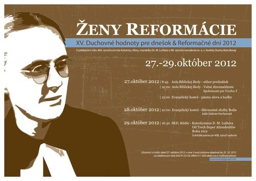 XV. Duchovné hodnoty pre dnešok a Reformačné dni 2012