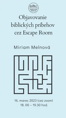 Objavovanie biblických príbehov cez Escape Room