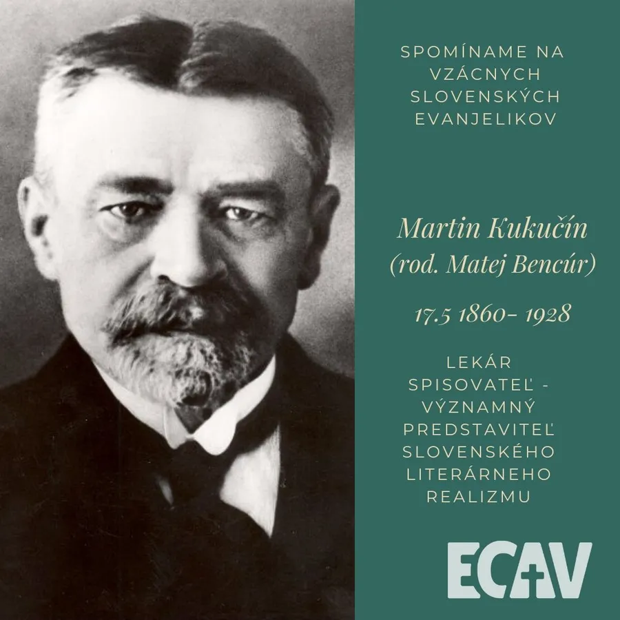 Spomíname na vzácnych evanjelikov: Martin Kukučín