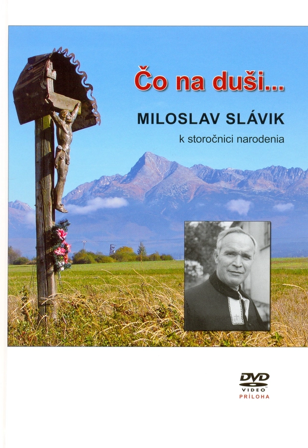 Čo na duši...  - z tvorby Miloslava Slávika