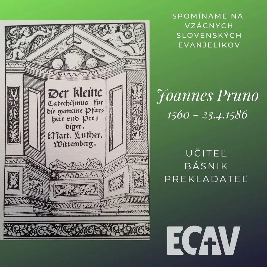 Spomíname na vzácnych evanjelikov: Joannes Pruno