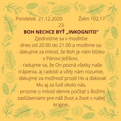 BOH NECHCE BYŤ „INKOGNITO“