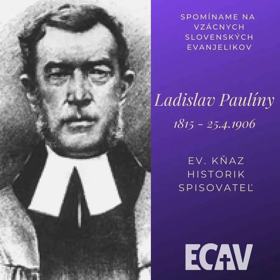 Spomíname na vzácnych evanjelikov: Ladislav Paulíny