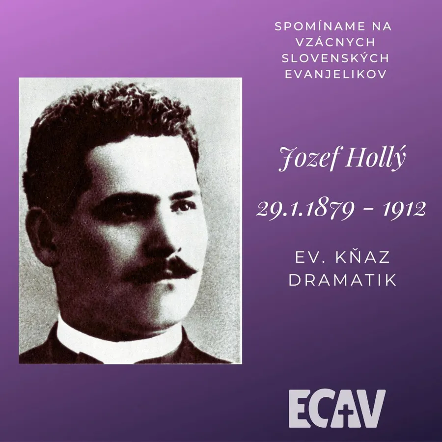 Spomíname na vzácnych evanjelikov: Jozef Hollý