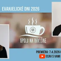 Spolu na kávičke... Evanjelické dni 2026
